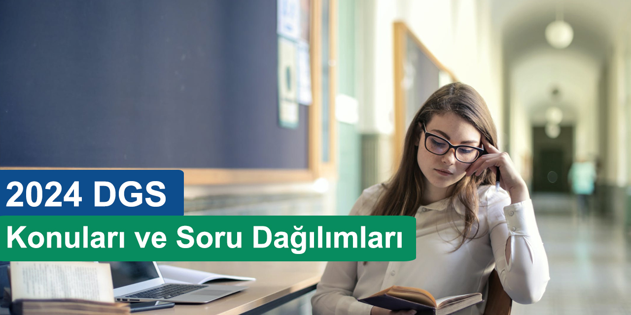 2024 DGS Konuları Ve Soru Dağılımları