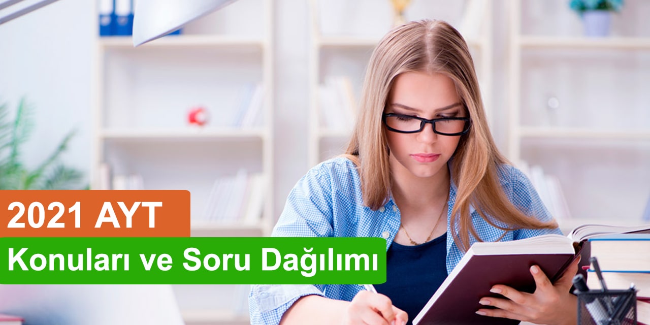 2021 AYT Konuları Ve Soru Dağılımları