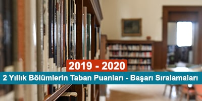 2 yıllık (Önlisans) bölümlerin 2020 taban puanları - başarı sıralamaları