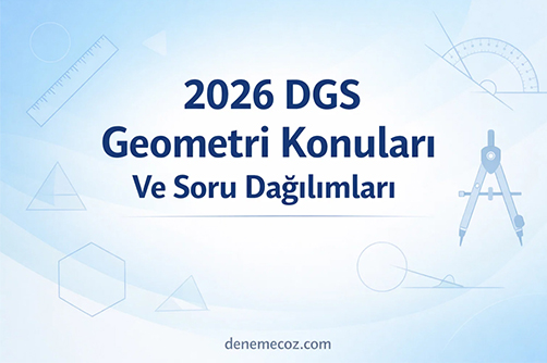 2026 dgs geometri konuları ve soru dağılımları