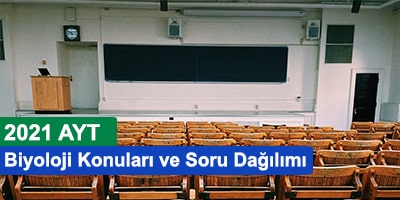 2021 ayt biyoloji konuları ve soru dağılımları