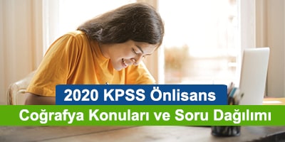2020 kpss Önlisans coğrafya konuları ve soru dağılımları