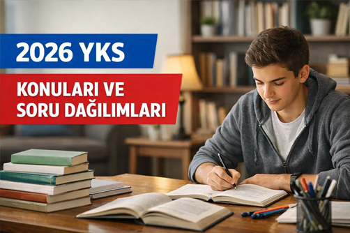2026 yks konuları ve soru dağılımları