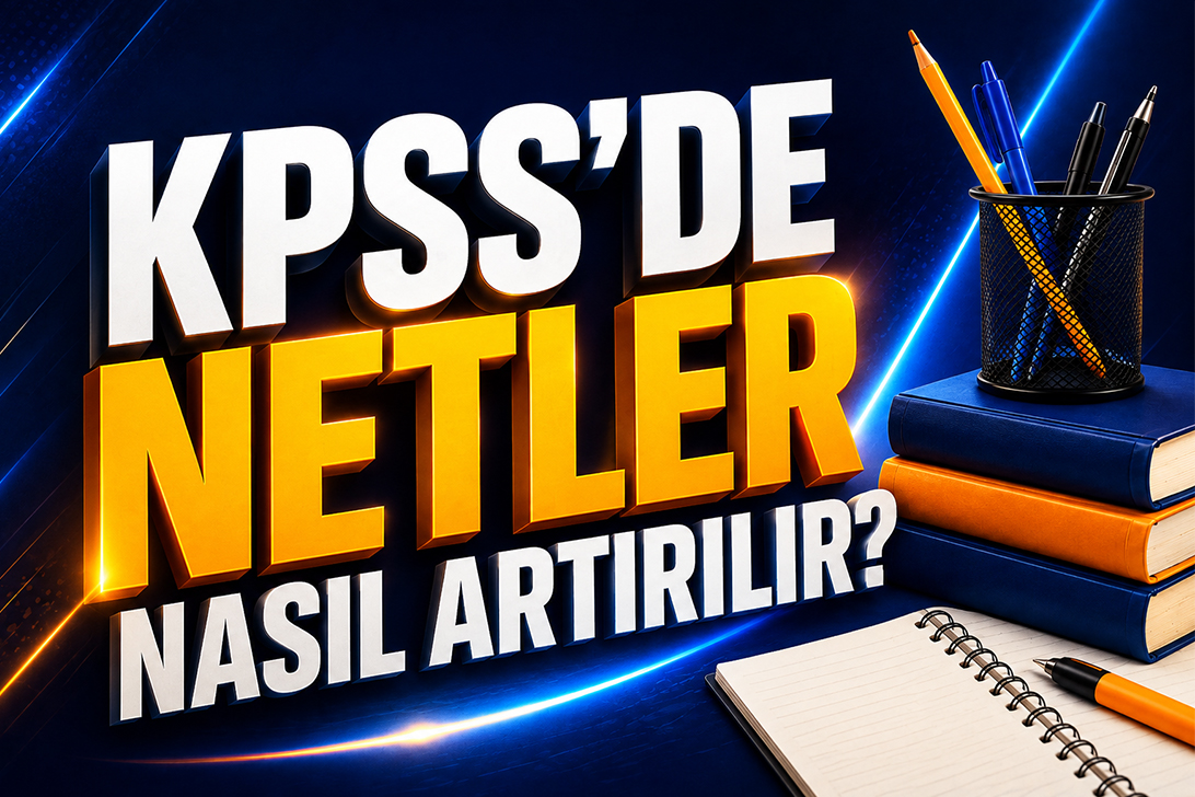 KPSS’de Netler Nasıl Artırılır?