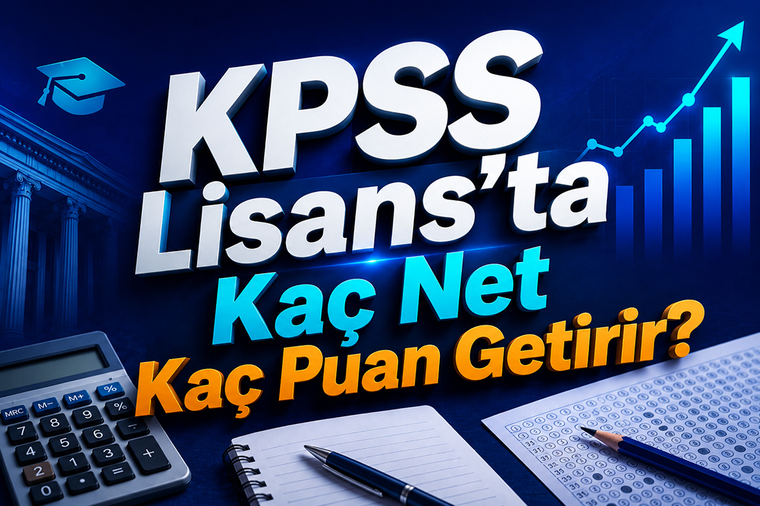 KPSS Lisans’ta Kaç Net Kaç Puan Getirir?