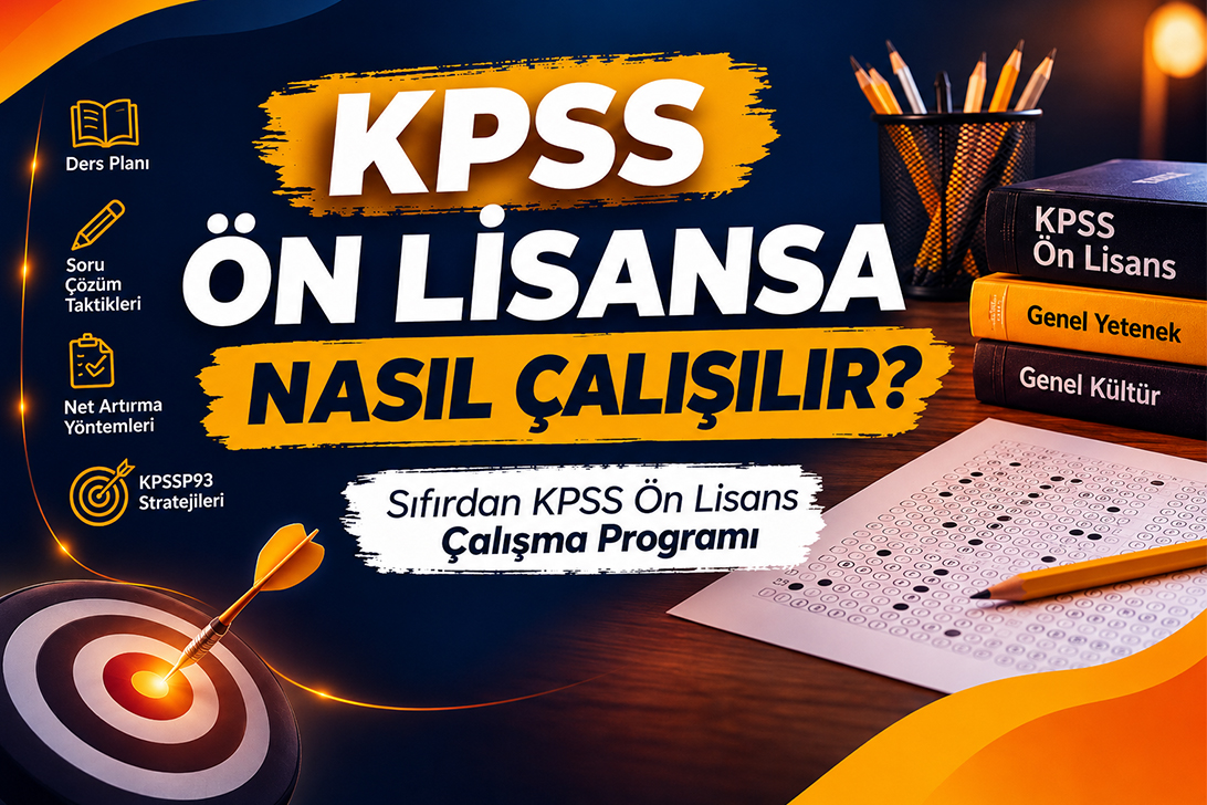 KPSS Ön Lisansa Nasıl Çalışılır? Sıfırdan KPSS Ön Lisans Çalışma Programı