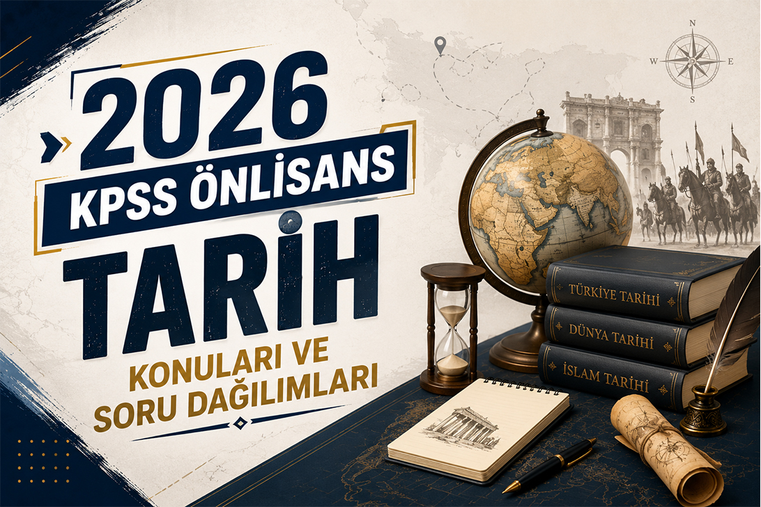 2026 KPSS Önlisans Tarih Konuları Ve Soru Dağılımları