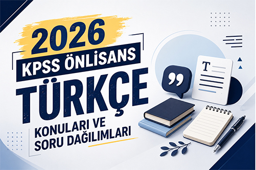 2026 KPSS Önlisans Türkçe Konuları Ve Soru Dağılımları